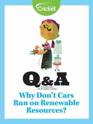 cover image of Why Don't Cars Run on Renewable Resources?